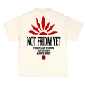 Not Friday Yet